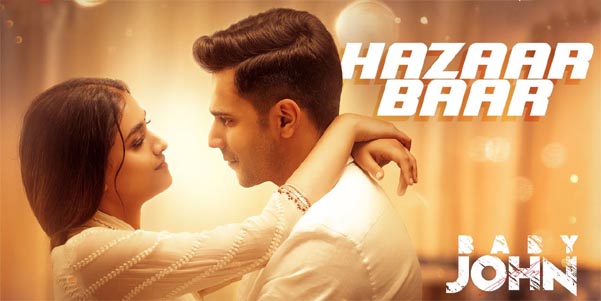 Hazaar Baar: A Soul-Stirring Melody by Arijit Singh and Shreya Ghoshal Starring Varun Dhawan and Keerthy Suresh
