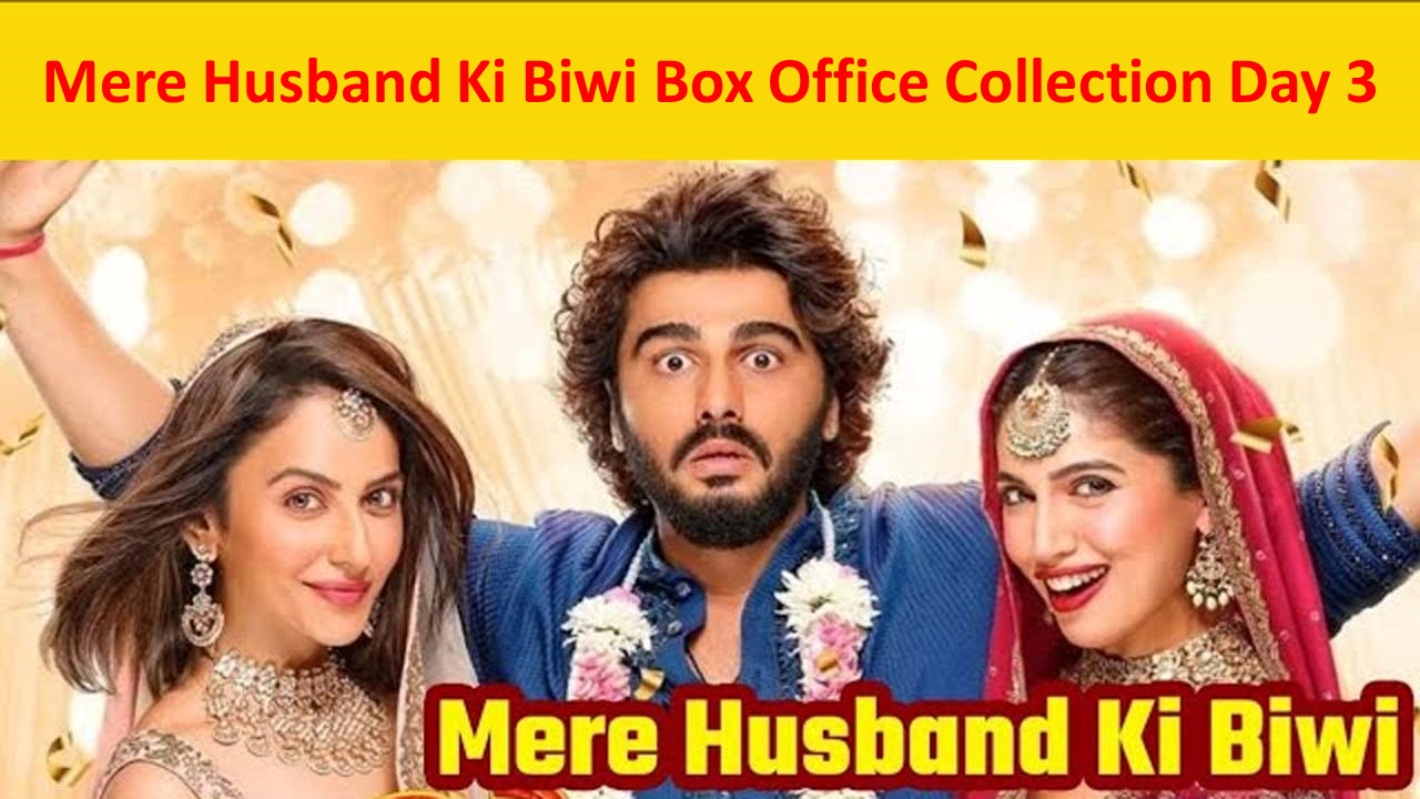 Mere Husband Ki Biwi Box Office Collection Day 3: Worldwide Earnings, Budget, and Hit or Flop Verdict
