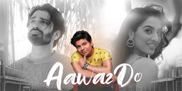 Aawaz Do – A Soulful Melodic Journey | Ankit Tiwari & Jeet Gannguli