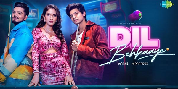 Dil Behkaaye – The Latest Music Sensation | Maahi, Paradox, Akaisha V, Rutvik T, Shloke L, Harjot K
