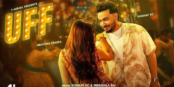 UFF (Music Video) 2025 – Sushant KC & Swastima Khadka Deliver Pure Romance | Full Song Review, Cast, FAQs & More