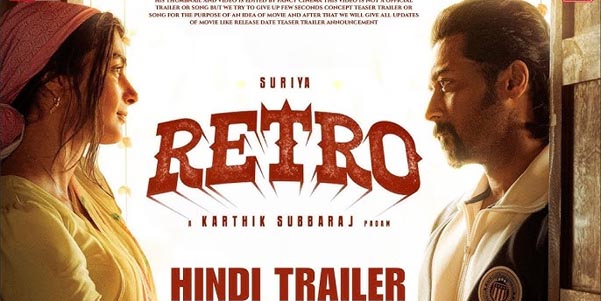 Retro (Hindi) Trailer Review: Suriya’s Comeback in a Stylish Period Action Thriller