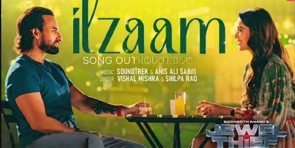 Ilzaam from Jewel Thief: Saif Ali Khan & Nikita Dutta Shine in Vishal Mishra and Shilpa Rao's Hypnotic Melody