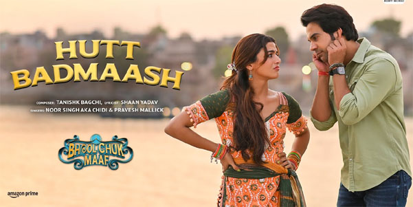 Hutt Badmaash (Bhool Chuk Maaf)" Song Review – Rajkummar Rao & Wamiqa Gabbi's Electrifying Chemistry in This Catchy Track