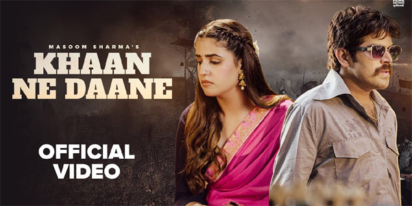 Khaan Ne Daane: A Soulful Haryanvi Track by Masoom Sharma & Pranjal Dahiya | Latest Haryanvi Song 2025