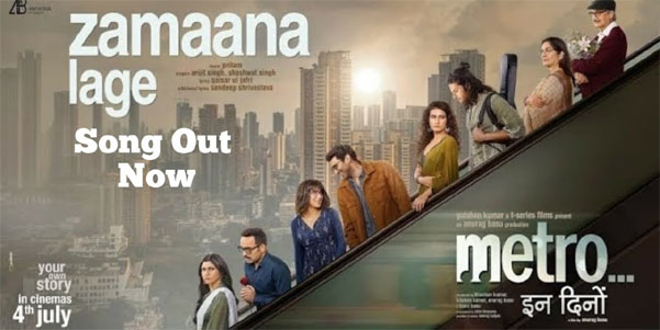 Zamaana Lage” Song from Metro… In Dino: Arijit Singh & Shashwat’s Soulful Melody Captures the Pulse of Today